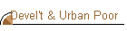 Devel't & Urban Poor
